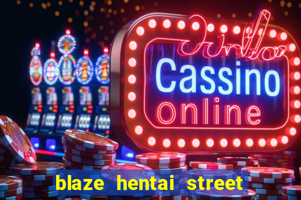 blaze hentai street of rage